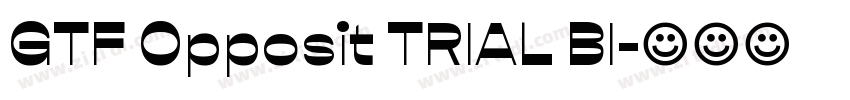 GTF Opposit TRIAL Bl字体转换